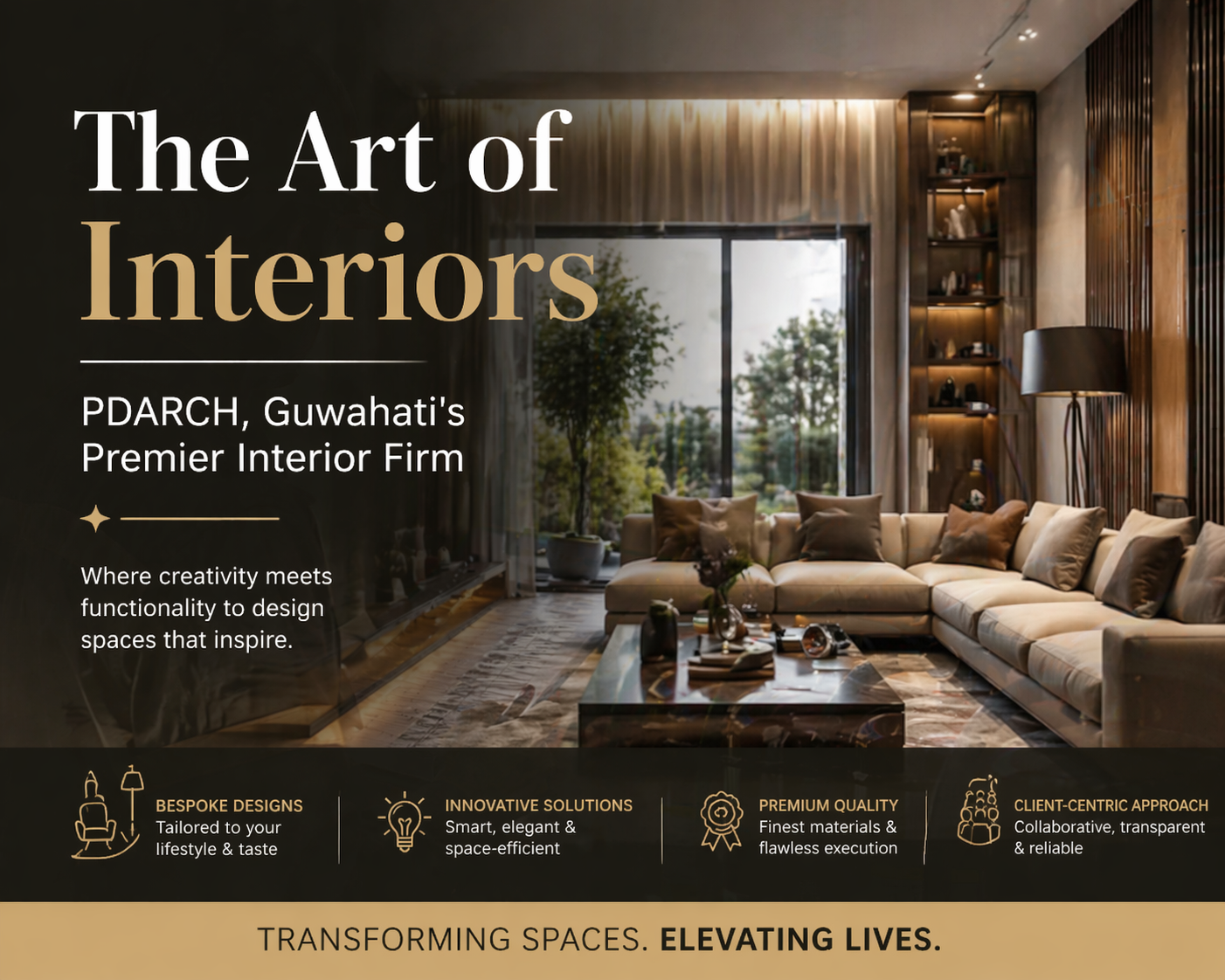 The Art of Interiors – PDARCH, Guwahati’s Premier Interior Firm